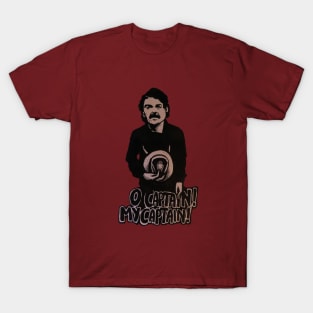 O Captain! my Captain! T-Shirt